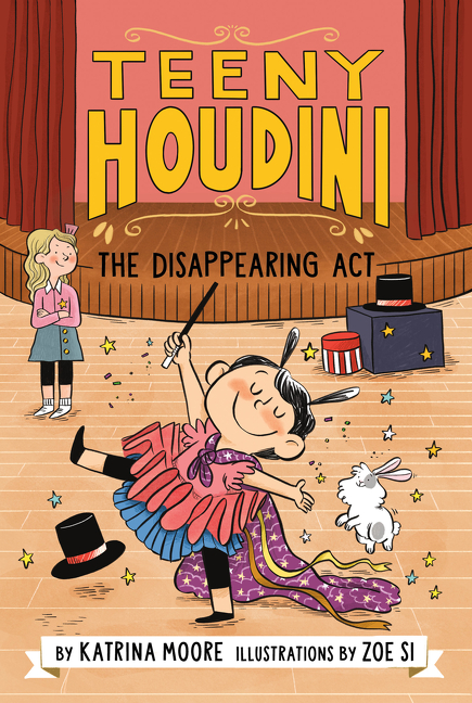 Teeny Houdini #1: The Disappearing Act | Moore, Katrina
