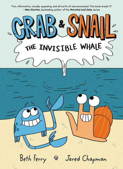 Crab and Snail T.01 -  The Invisible Whale | Ferry, Beth
