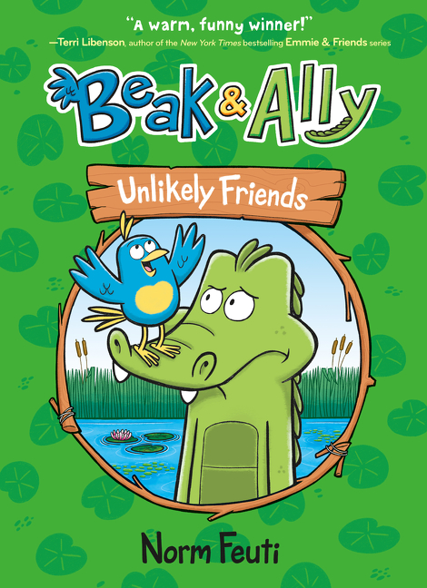 Beak & Ally Vol.1 - Unlikely Friends | Feuti, Norm