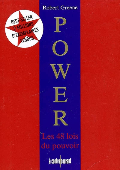 Power : les 48 lois du pouvoir  | Greene, Robert