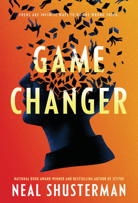 Game Changer | Shusterman, Neal