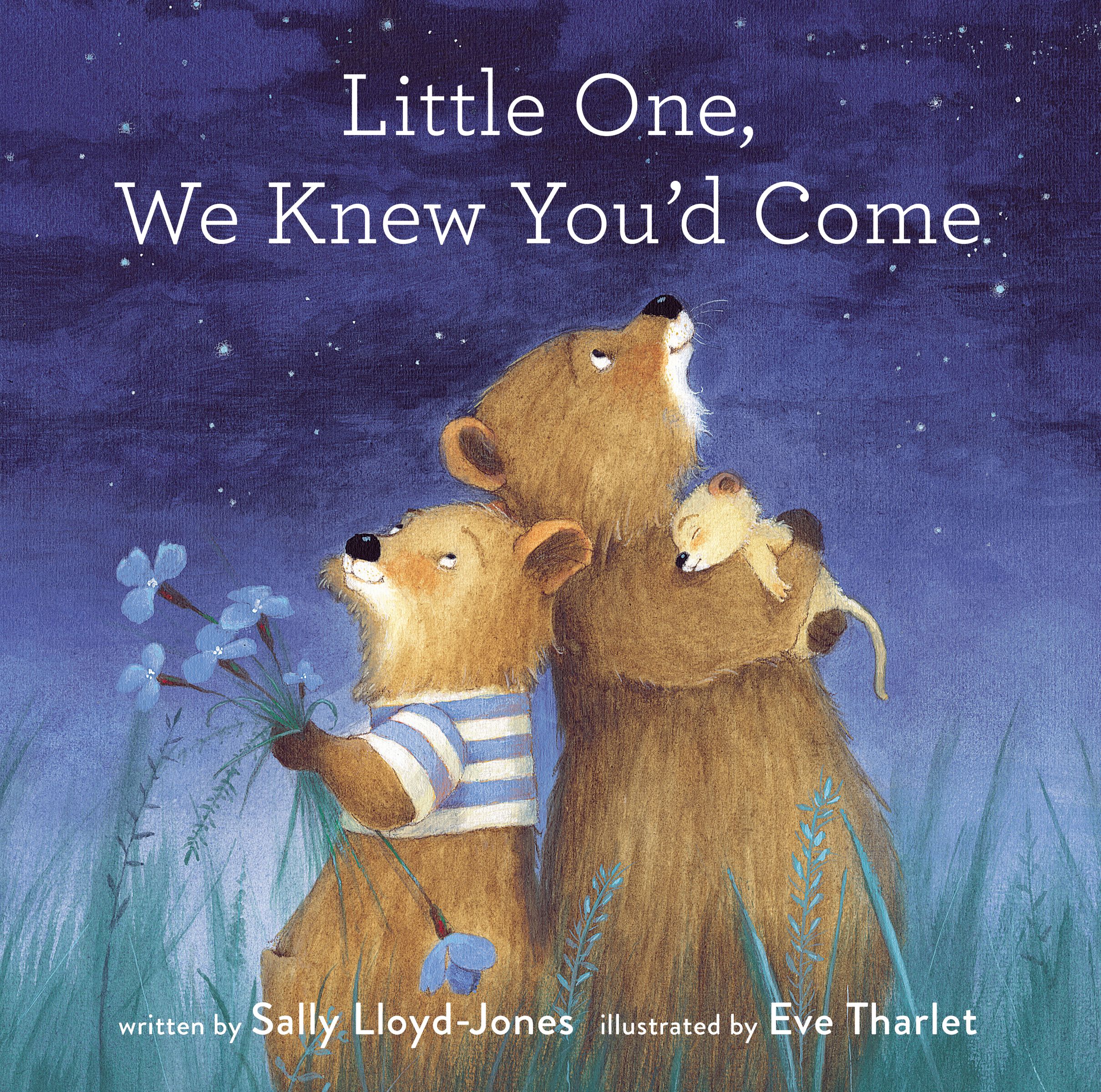 Little One, We Knew You'd Come | Lloyd-Jones, Sally