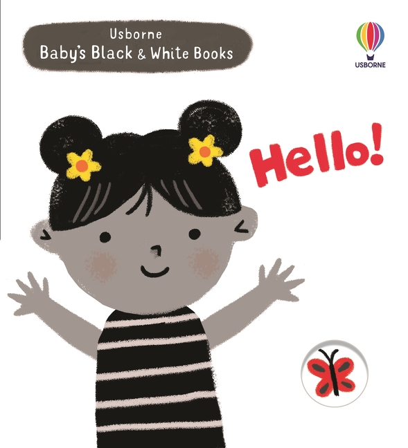 Baby's Black and White Books: Hello! | Cartwright, Mary
