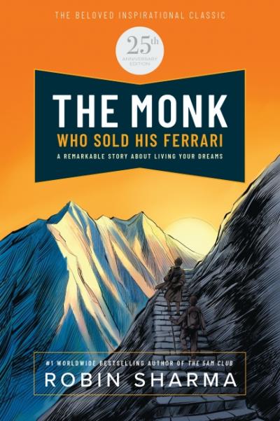 The Monk Who Sold His Ferrari: Special 25th Anniversary Edition | Sharma, Robin