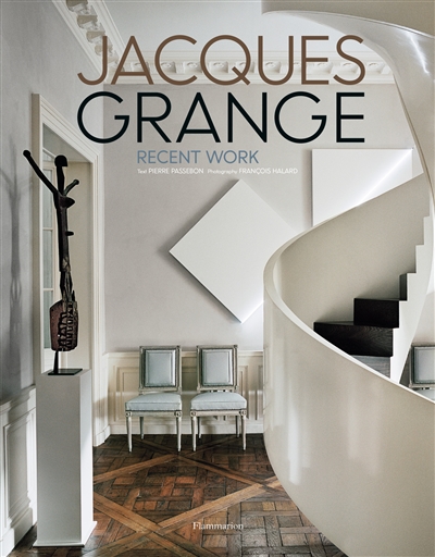 Jacques Grange : oeuvres récentes | Passebon, Pierre