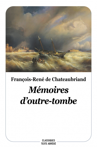Mémoires d'outre-tombe | Chateaubriand, François René de