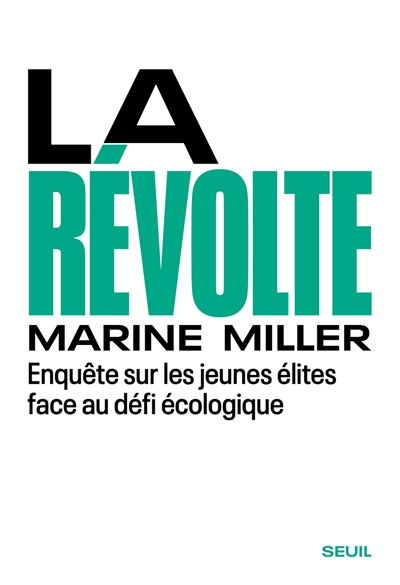 révolte (La) | Miller, Marine