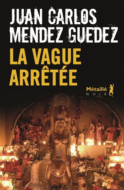 vague arrêtée (La) | Méndez Guédez, Juan Carlos