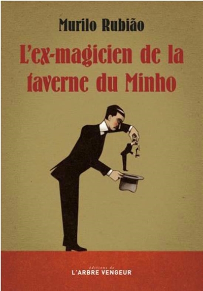 ex-magicien de la taverne du Minho (L') | Rubiao, Murilo
