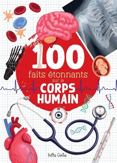 100 faits étonnants sur le corps humain | Fortin, Mathieu