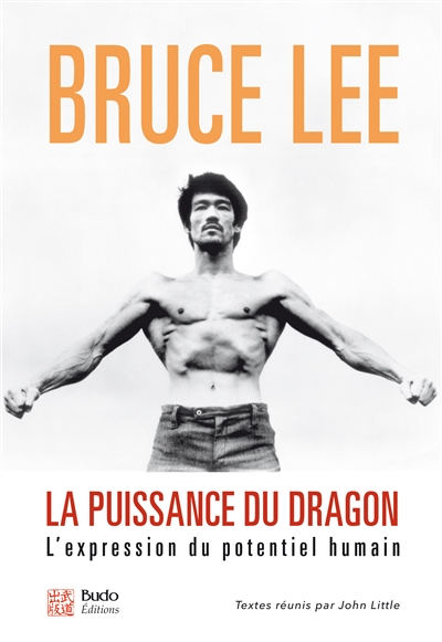 Puissance du dragon (La) : l'expression du potentiel humain | Lee, Bruce