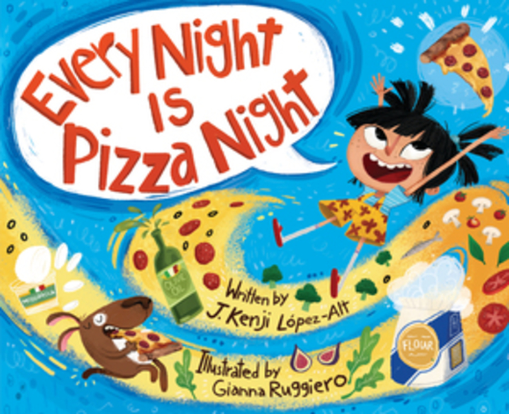 Every Night Is Pizza Night | Lopez-Alt, J. Kenji