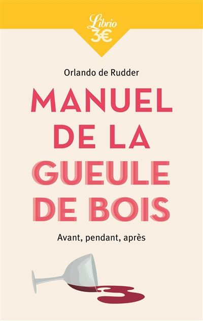 Manuel de la gueule de bois | Rudder, Orlando de
