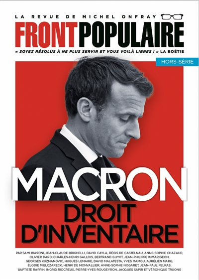 Front populaire, hors-série - Macron : droit d'inventaire  | Onfray, Michel
