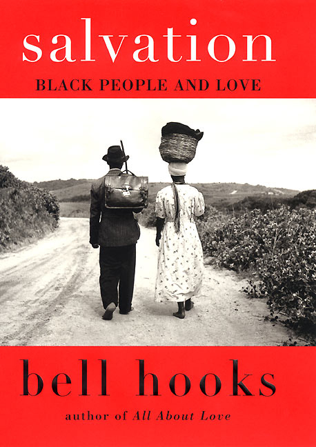Salvation : Black People and Love | hooks, bell