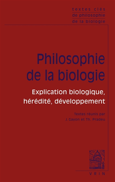 Philosophie de la biologie | Gayon, Jean