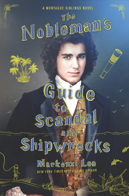 Montague Siblings T.03 - The Nobleman's Guide to Scandal and Shipwrecks | Lee, Mackenzi