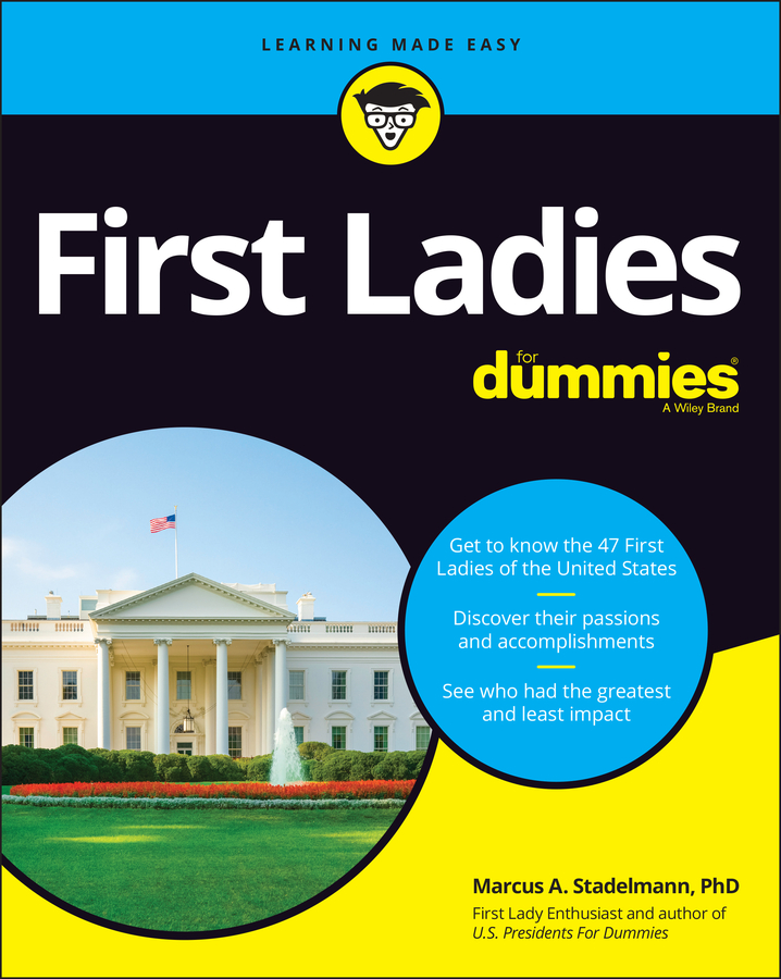 First Ladies For Dummies | Stadelmann, Marcus A.