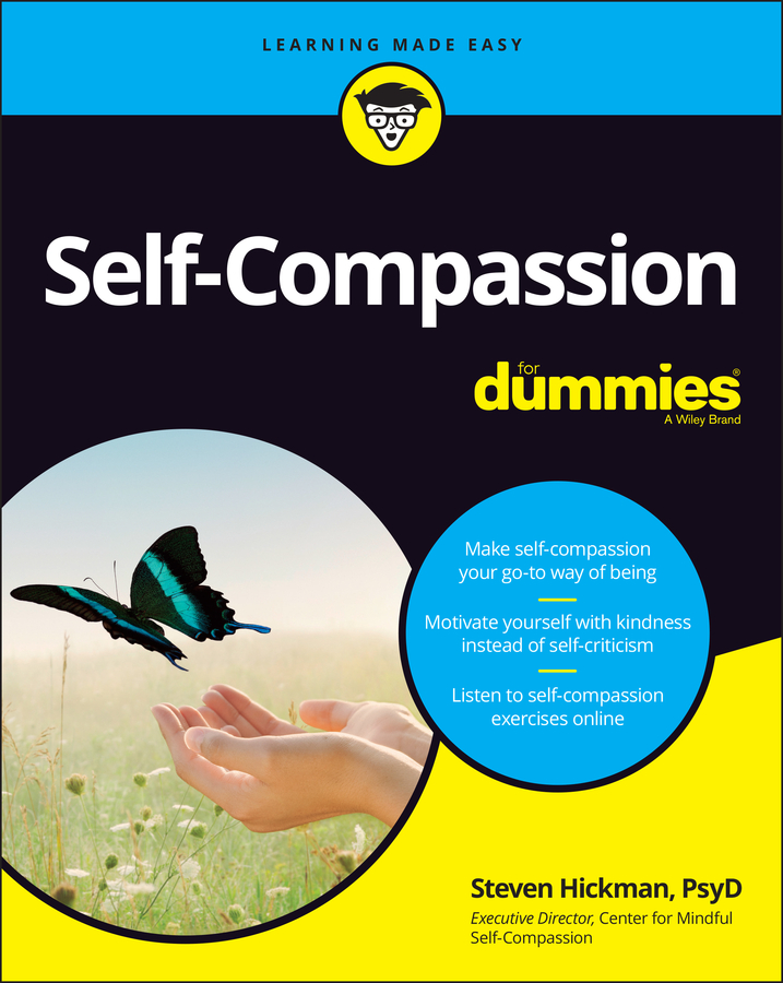 Self-Compassion For Dummies | Hickman, Steven