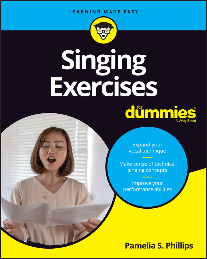 Singing Exercises For Dummies | Phillips, Pamelia S.