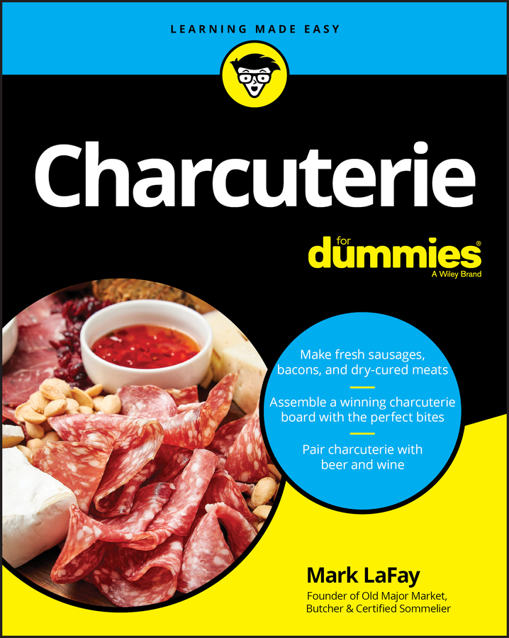 Charcuterie For Dummies | LaFay, Mark