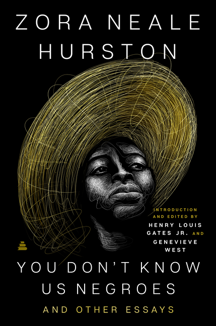 You Don’t Know Us Negroes and Other Essays | Hurston, Zora Neale