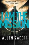The Unknown Assassin T.02 - I Am the Mission | Zadoff, Allen