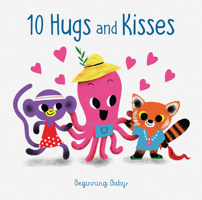 Chronicle Baby: 10 Hugs & Kisses : Beginning Baby | 