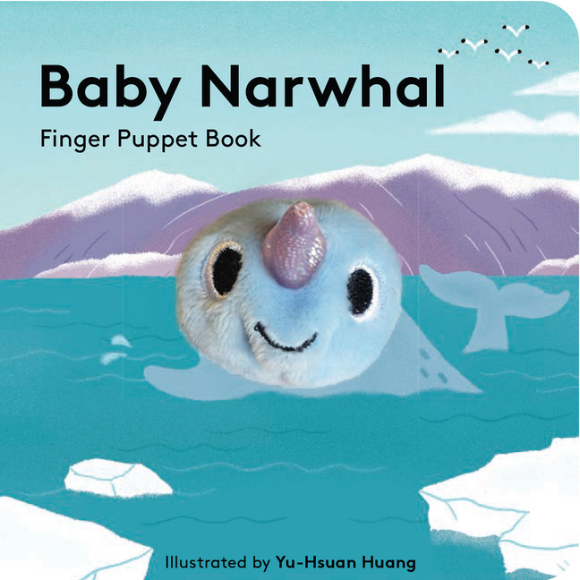 Baby Narwhal: Finger Puppet Book | Huang, Yu-Hsuan