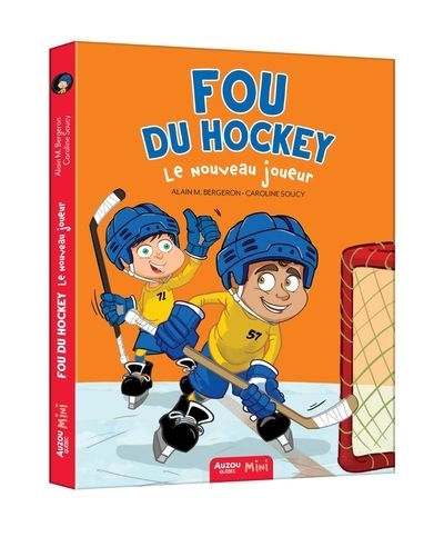 Fou du hockey T.04 - Le nouveau joueur | Bergeron, Alain M.