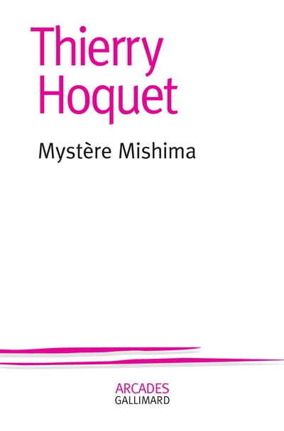 Mystère Mishima | Hoquet, Thierry