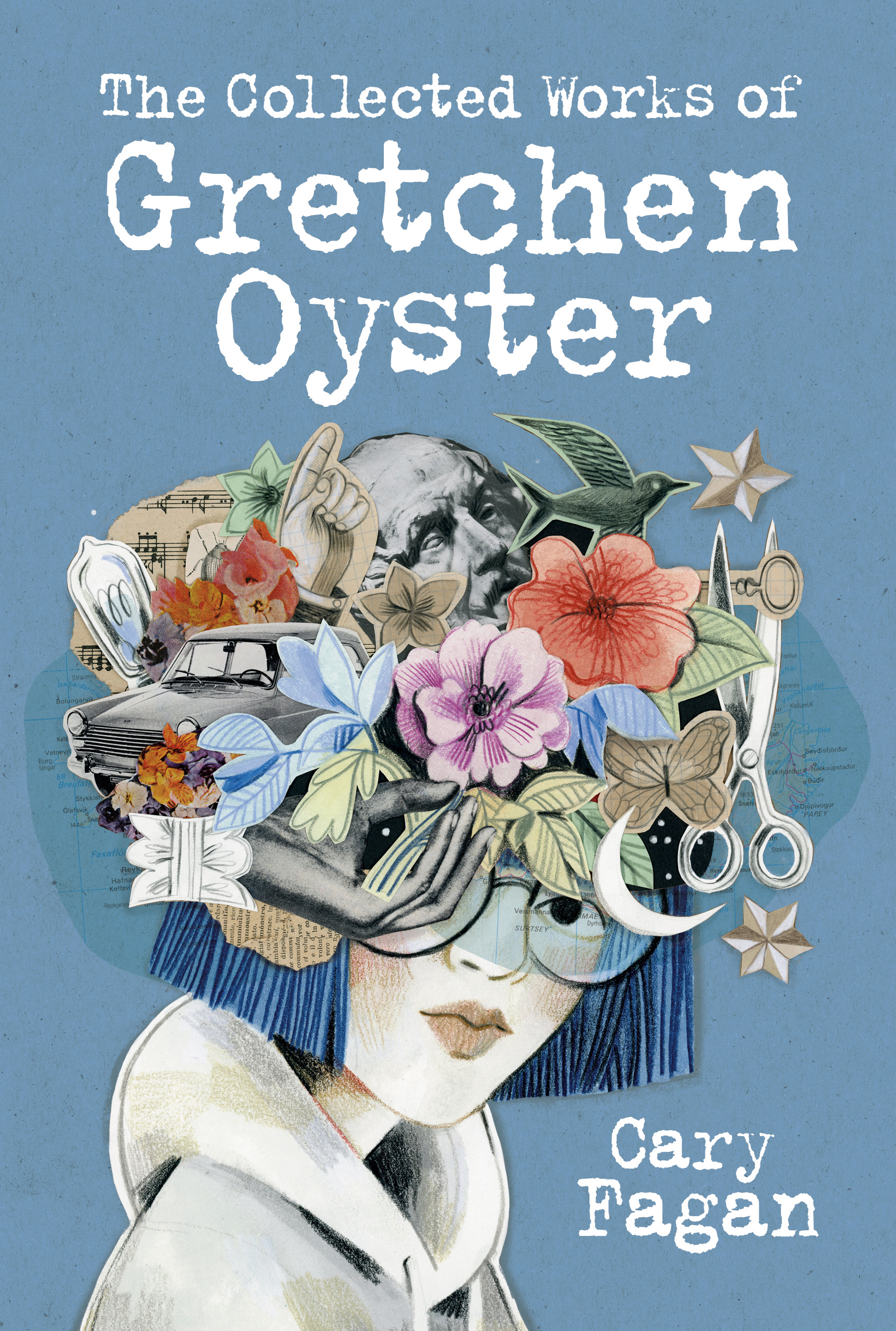 The Collected Works of Gretchen Oyster | Fagan, Cary
