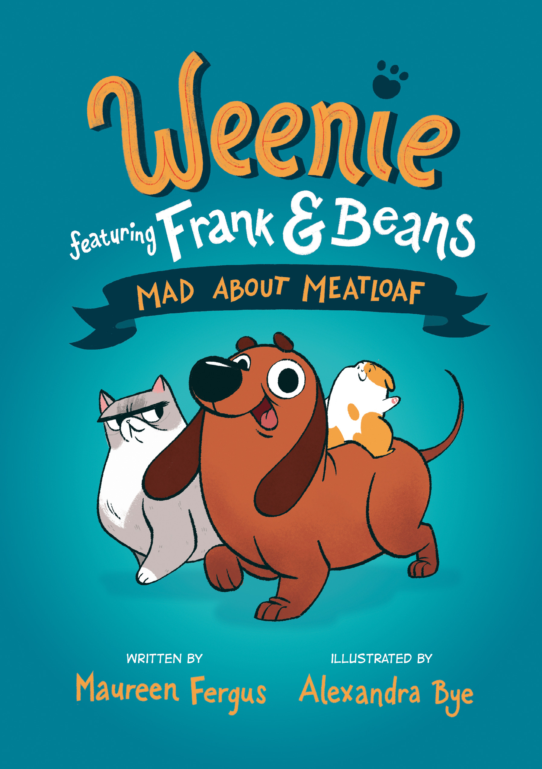 Mad About Meatloaf (Weenie Featuring Frank and Beans Book #1) | Fergus, Maureen