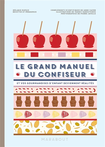 grand manuel du confiseur (Le) | Dupuis, Mélanie