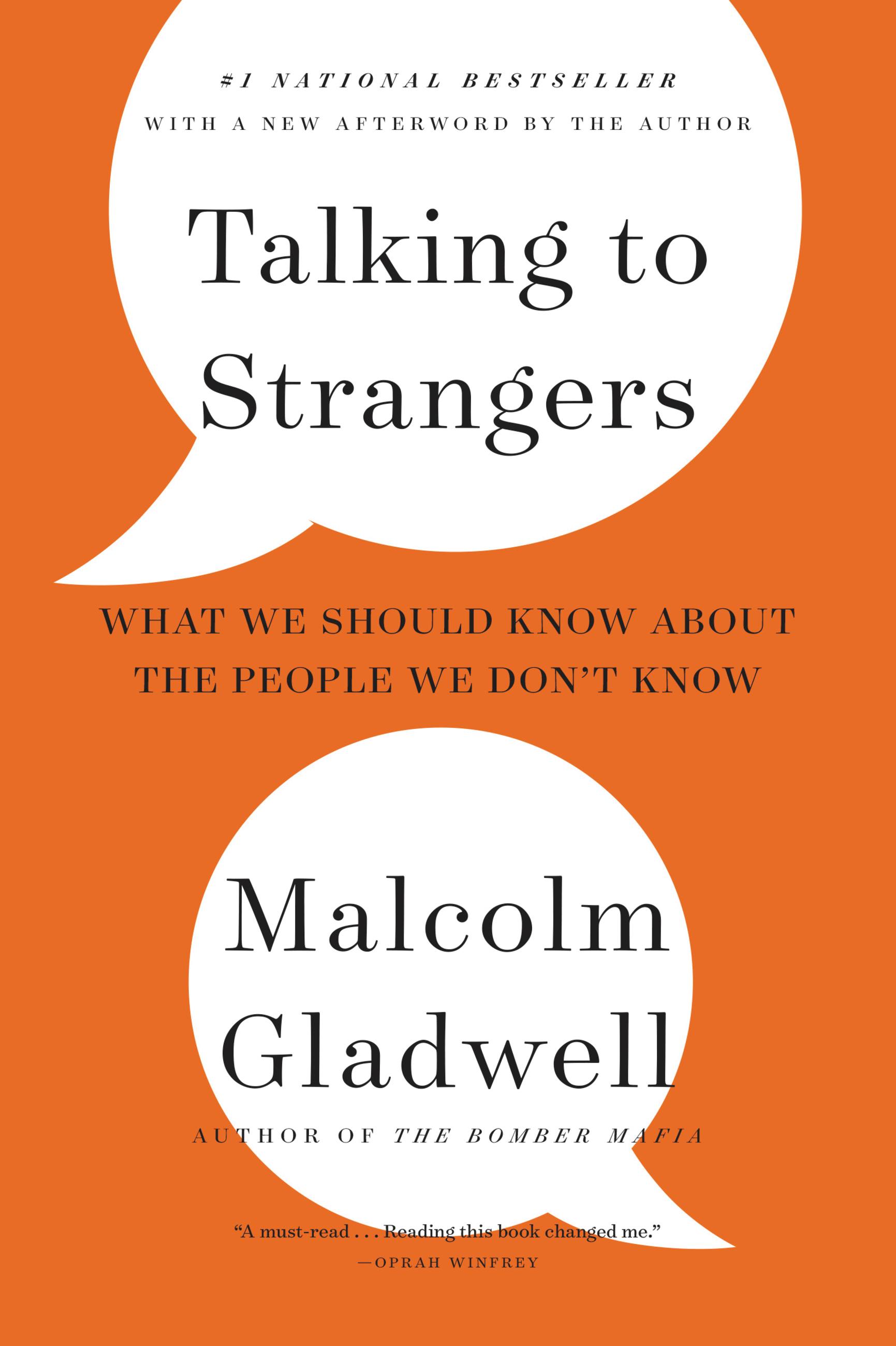 Talking to Strangers : What We Should Know about the People We Don't Know | Gladwell, Malcolm