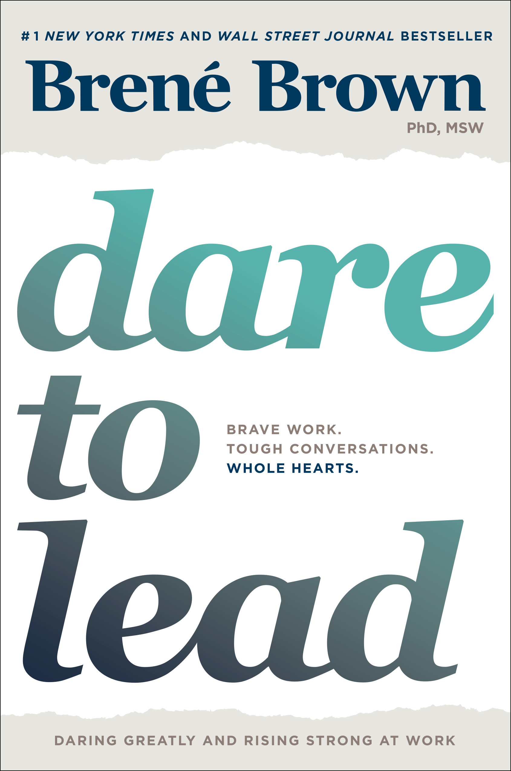 Dare to Lead : Brave Work. Tough Conversations. Whole Hearts. | Brown, Brené