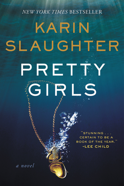 Pretty Girls : A Novel | Slaughter, Karin