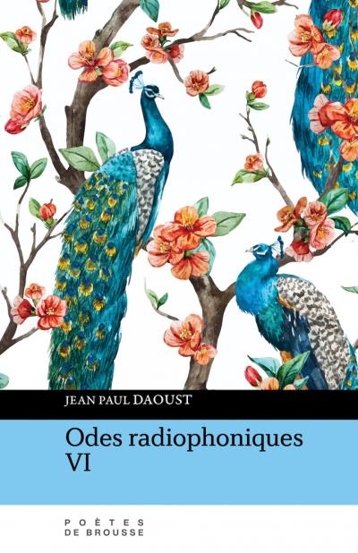  Odes radiophoniques VI | Daoust, Jean-Paul