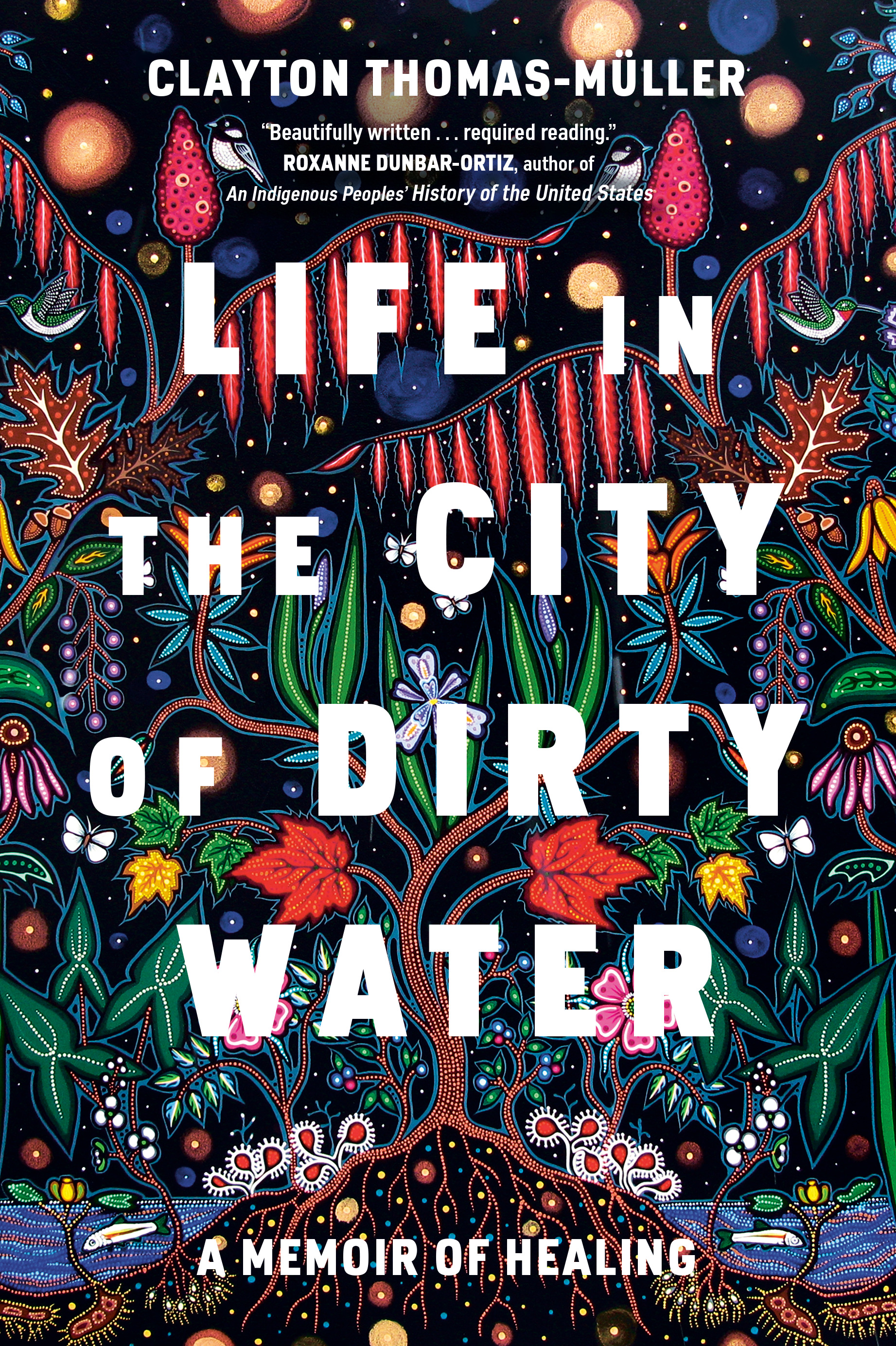 Life in the City of Dirty Water : A Memoir of Healing | Thomas-Muller, Clayton