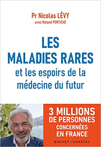 maladies rares et les espoirs de la médecine du futur (Les) | Lévy, Nicolas