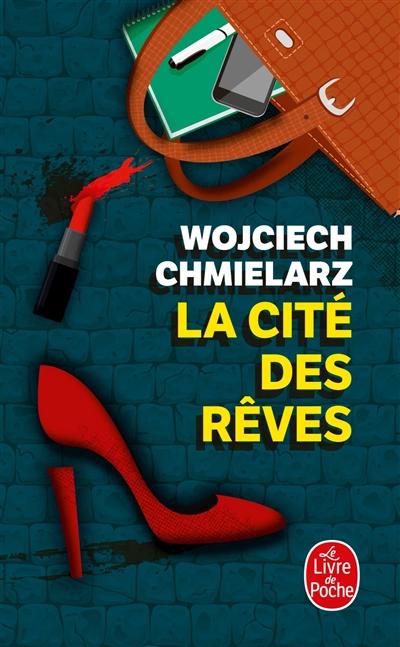 Cité des rêves (La) | Chmielarz, Wojciech