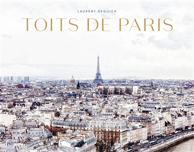 Toits de Paris | Dequick, Laurent