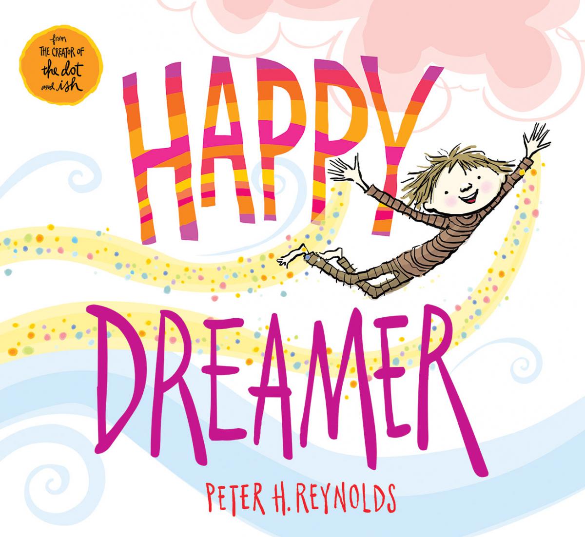 Happy Dreamer | Reynolds, Peter H.