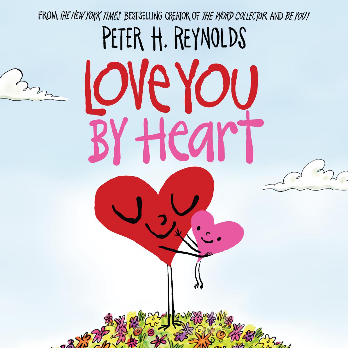 Love You by Heart | Reynolds, Peter H.