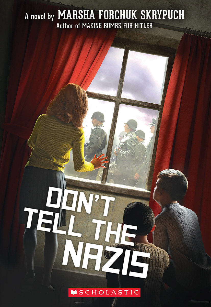 Don't Tell the Nazis | Skrypuch, Marsha Forchuk