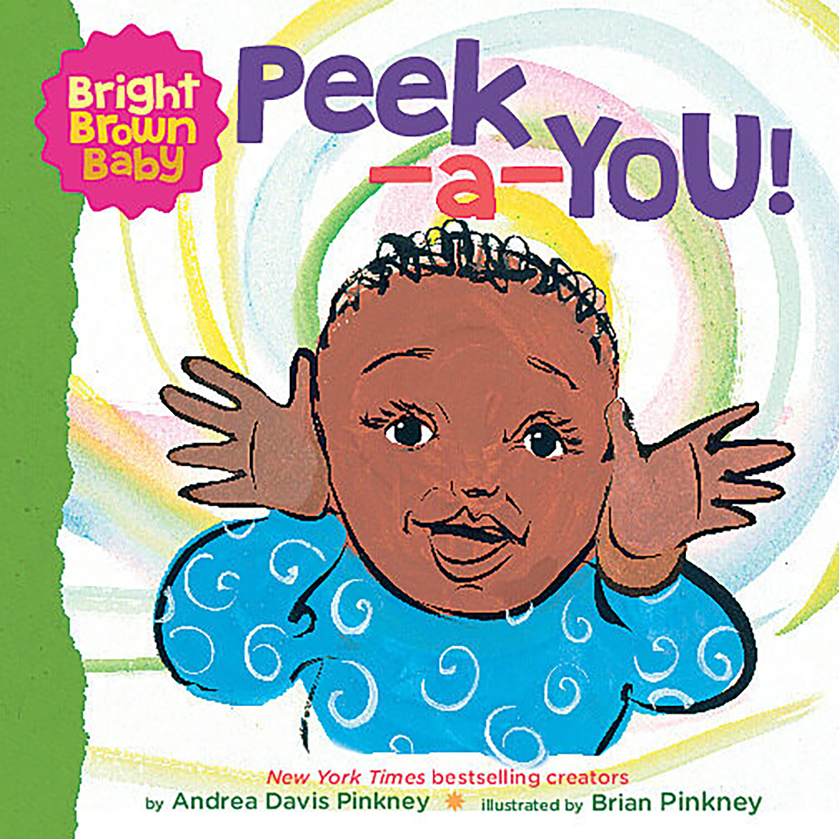 Peek-a-You! (A Bright Brown Baby Board Book) | Pinkney, Andrea