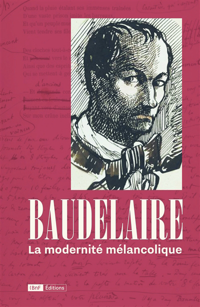 Baudelaire, la modernité mélancolique | Chatelain, Jean-Marc