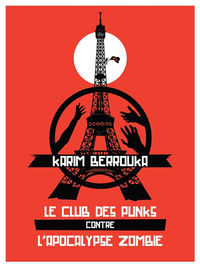 club des punks contre l'apocalypse zombie (Le) | Berrouka, Karim