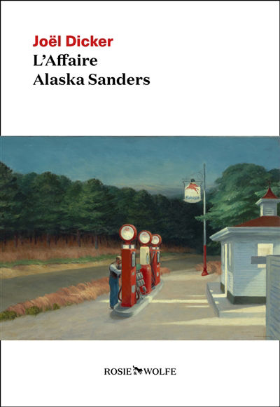 Affaire Alaska Sanders (L') | Dicker, Joël