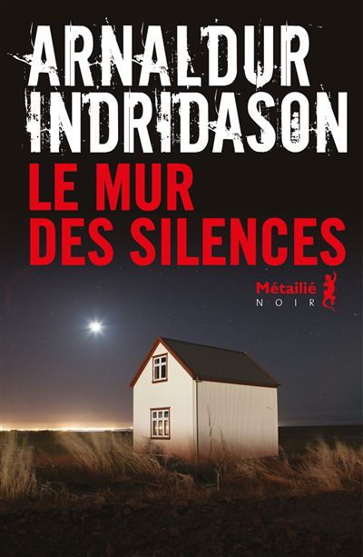mur des silences (Le) | Arnaldur Indridason